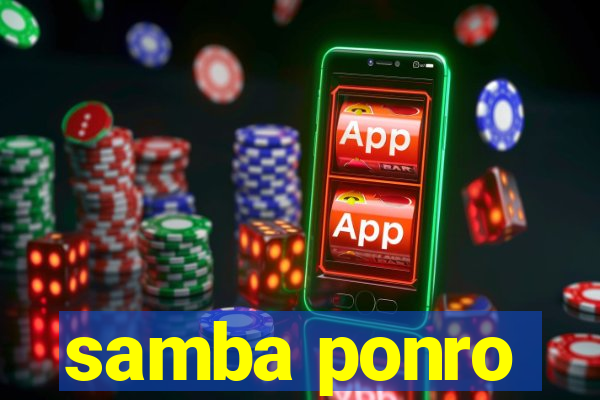 samba ponro